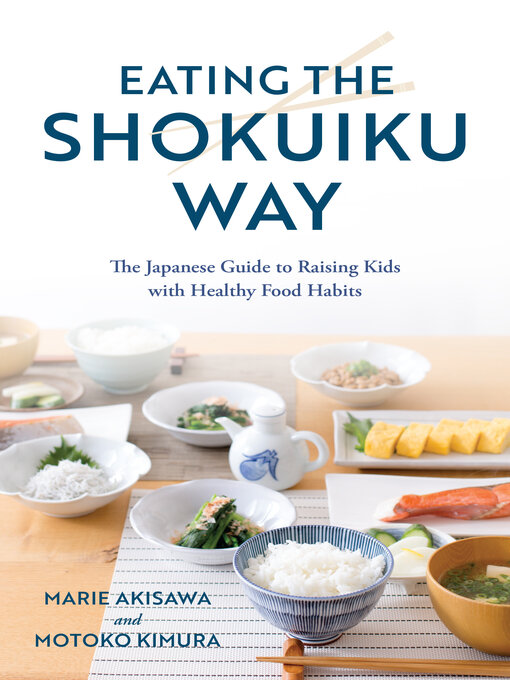 Title details for Eating the Shokuiku Way by Marie Akisawa - Wait list